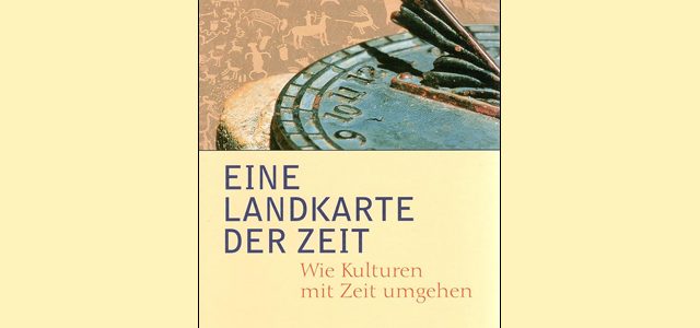 Noch einmal gelesen: Eine Landkarte der Zeit